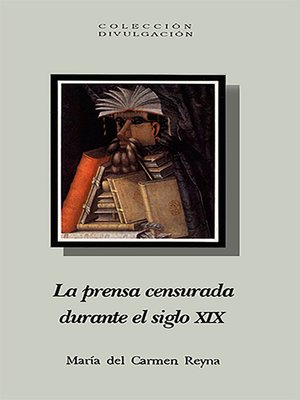 cover image of La prensa censurada durante el siglo XIX